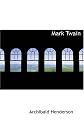 Mark Twain (Illustrated Edition) (Dodo Press)