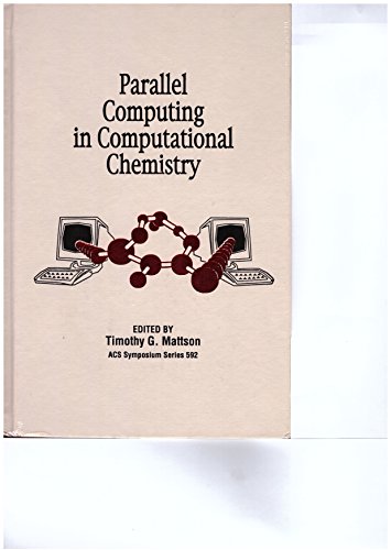 Parallel Computing in Computational Chemistry (ACS Symposium Series)