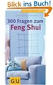 300 Fragen zum Feng Shui (Gro�e GU Kompasse)