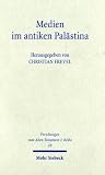 Medien im antiken Pal�stina - Christian Frevel