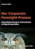 Der Corporate-Foresight-Prozess