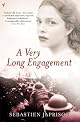 A Very Long Engagement: A Novel