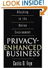 Privacy-Enhanced Business: Adapting to the Online Environment