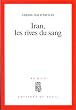 Iran, les rives du sang