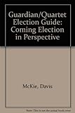 The 'Guardian' / Quartet election guide