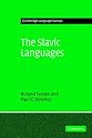 The Slavic Languages (Cambridge Language Surveys)