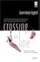Crossing The Line (Red Dress Ink Novels)