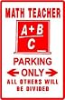 MATH TEACHER PARKING school kids class sign