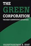 The Green Corporation: The Next Competitive Advantage