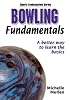 Bowling Fundamentals (Sport Fundamental Series)