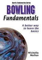 Bowling Fundamentals (Sport Fundamental Series)