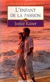 L'enfant de la passion : collection : Amours d'aujourd'hui n° HSA1