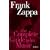 Frank Zappa: The Complete Guide to His Music (Complete Guide to Their Music)