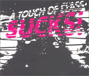 CD-Charts  Search : A Touch of Class Sucks