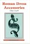 Roman Dress Accessories (Shire Archaeology)