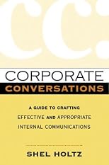 Corporate Conversations: A Guide to Crafting Effective and Appropriate Internal Communications