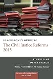 Blackstone's guide to the Civil Justice Reforms 2013