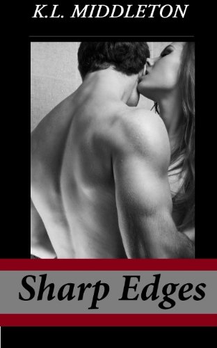 Sharp Edges by K.L. Middleton Sharp Edges by K.L. Middleton