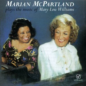 Marian McPartland - Marian McPartland Plays The Music Of Mary Lou Williams - Zortam Music