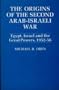 The Origins of the Second Arab-Israel War: Egypt, Israel and the Great Powers, 1952-56