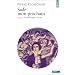 Sade mon prochain, pr�c�d� de "Le Philosophe sc�l�rat"