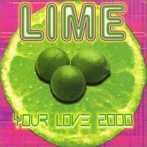 Lime - Your Love 2000 - Zortam Music