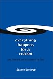 Everything Happens for a Reason