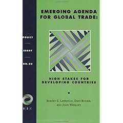【クリックで詳細表示】Emerging Agenda for Global Trade： High Stakes for Developing Countries (Policy Essays (Overseas Development Council)， No 20) [ペーパーバック]