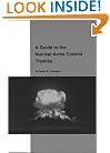 A Guide to the Nuclear Arms Control Treaties