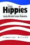 The Hippies and American Values The Hippies and American Values