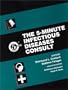 The 5 Minute Infectious Diseases Consult