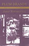 Plum Brandy: Croatian Journeys (Terra Incognita)
