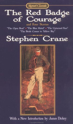 The Red Badge of Courage And Four Stories (Signet Classic)