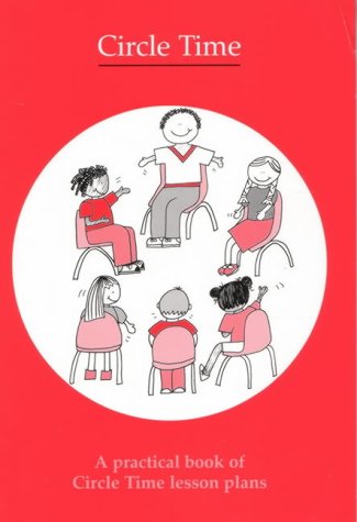 Circle Time: A Practical Book of Circle Time Lesson Plans