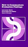 How to Communicate Evaluation Findings (CSE Program Evaluation Kit)
