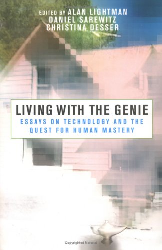 Living with the Genie: Essays On Technology And The Quest For Human Mastery under Animal Ecology in The Books Store