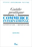 Revue Litec  / Guide pratique du commerce international, 4e édition. Exportation, Importation