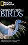 National Geographic Photographing Birds