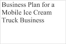 Ice cream truck business plan sample picture