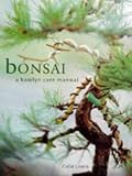 Bonsai (A Care Manual)