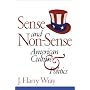 Sense and Non-Sense: American Culture and Politics
