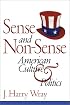 Sense and Non-Sense: American Culture and Politics