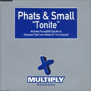 Phats & Small - Turn Around - Zortam Music