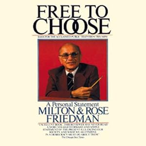 Free to Choose: A Personal Statement
