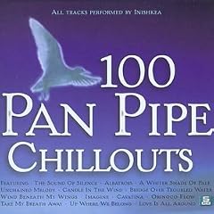 100 Pan Pipe Chillouts