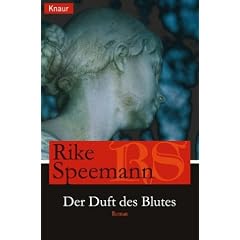 Der Duft des Blutes.