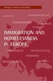 Immigration and Homelessness in Europe