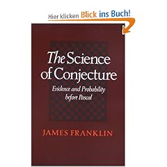 The Science of Conjecture: Evidence and Probability Before Pascal