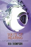 Ways Of Hearing: A User`s Guide to the Pop Psyche, from Elvis to Eminem