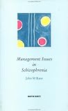 Management issues in schizophrenia
